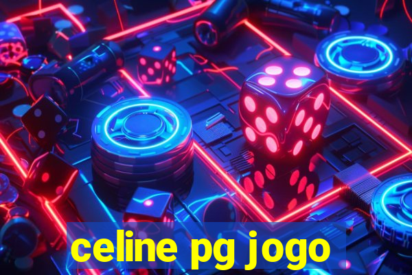 celine pg jogo